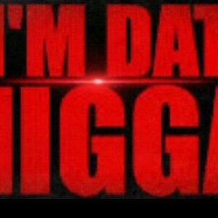 DBMxIm Datt Nigga Now