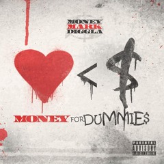 Money For Dummies - Money Mark Diggla