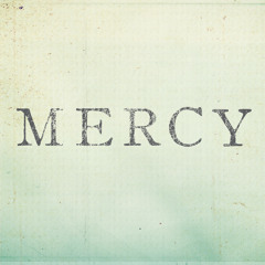 "Have Mercy" PROMO