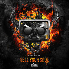 Barely Alive Feat. Jeff Sontag - Sell Your Soul (Original Mix)