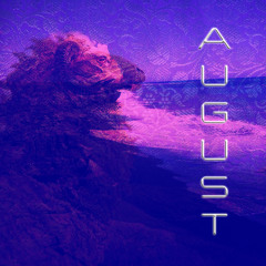 MIXXXES FOR AUGUST