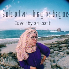 Radioactive - Imagine Dragrons (cover by atikaanf)