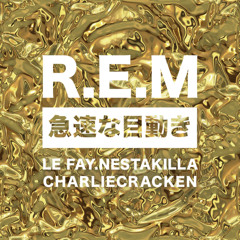 LeFay feat. Nestakilla - R.E.M (Prod. Charliecrack)