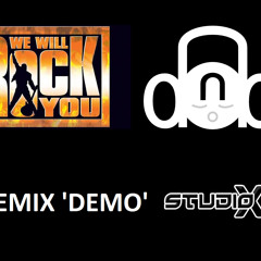 Queen - We Will Rock You - Studio-X Drum and Bass Remix DEMO