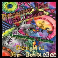 DenkMal! - Dalmatiner Sind Schlawiner [produced By Mr. Bumblebee]