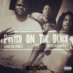 GLOGANG - Mane Mane4CGG Feat. Capo & King100James - Posted On Da Block