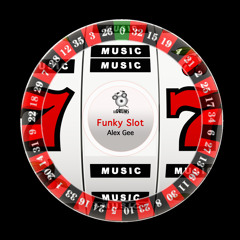 Alex Gee - Funky Slot