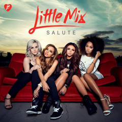 Little Mix - Salute Live