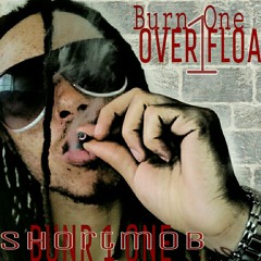 ShortMob- Over Float (Burn One Intro) at L.e.b GenoGang/Shortmob B. Making