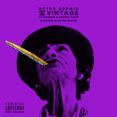 MetroBoomin ft Future x Young Thug - Chanel Vintage (Slowed And Throwed By Rahim The Dream)