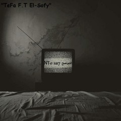 TeFa- Nto Sa7 l انـتو صـح  F.T el SoFy #Ap Prouduction