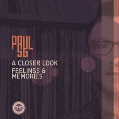RD022 - Paul SG - Feelings & Memories (Out Now Beatport Exclusive) Rotation Deep UK ©