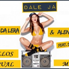 Fabio Da Lera Alenna Feat. Snake - Dale Ja ( K@rllos Sensual Mix )