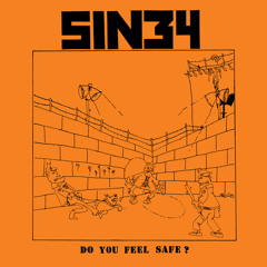 SIN 34 'Do You Feel Safe?' LP - Turn On, Tune In, Drop Out