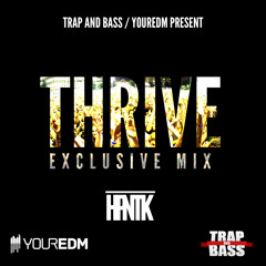 HPNTK - THRIVE EXCLUSIVE MIX FOR TRAP & BASS / YOUREDM