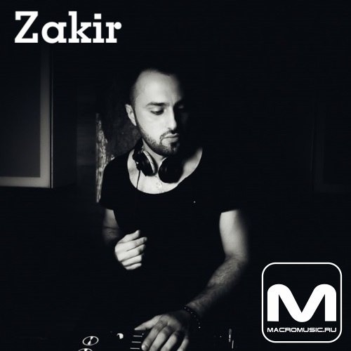 Zakir - Special Mix For Macromusic