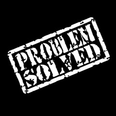 Problem Solved