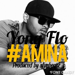 YONG FLO - AMINA