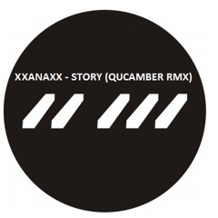 Xxanaxx - Story (QUCAMBER RMX)[free download]