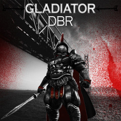 DBR - Gladiator [Original Mix] [Free Download]