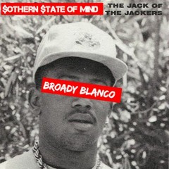 $outhern $tate Of Mind (Prod By. Teddy Walton)