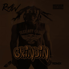 Raw- Grindin Remix