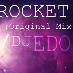 Rocket (Original Mix) - DJ Edo