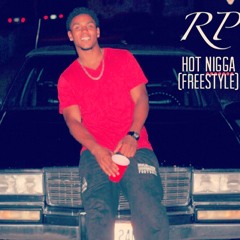 Hot Nigga Freestyle