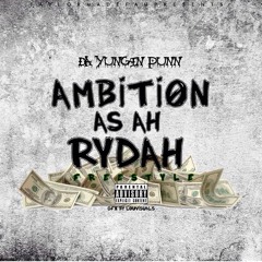 DaYunginPunn-Ambition As Ah Rydah