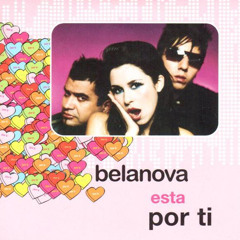 Belanova - Por Ti (La Sevra Remix)