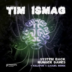 phil067 : Tim Ismag - Hunger Games (Killafoe & Casuel Remix)(OUT NOW)
