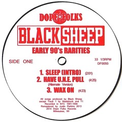 Black Sheep - Wax On - Order NOW at dopefolksrecords.com