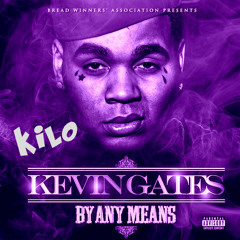 Go Hard x Kevin Gates (Chopped By KiloSuave)