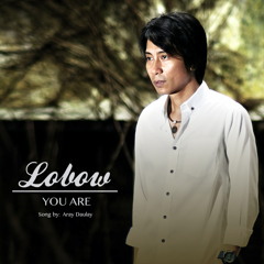 Lobow - You Are