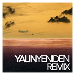 Yalin - Yeniden (DJ Metin-S. & Emre Yilmaz Remix)