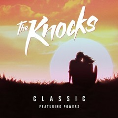 Classic feat. Powers (Original Mix)
