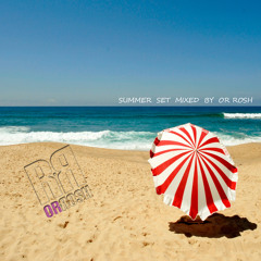 SUMMER SET  2014 - Mix By OR ROSH