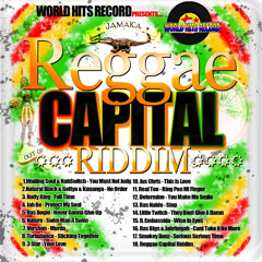 Natural Black & Gottyo & Kananga - No Order [Reggae Capital Riddim | World Hit Record 2014]