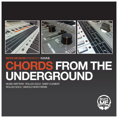 Rolled Gold (Harold Heath Remix) - Chords From The Underground EP - Beats Me Music