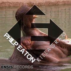 Philip Eaton - Killagram (Original Mix) OUT NOW [ Ensis Records ]