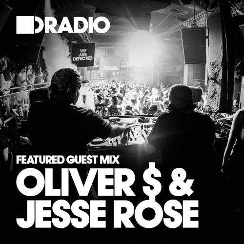 Guest Mix Oliver $ & Jesse Rose