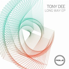 Tony Dee - Is Back (Original Mix)