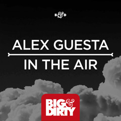 Alex Guesta - In The Air (Original Mix) [OUT NOW]