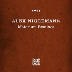 Alex Niggemann -  Materium (Ripperton Remix)