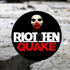 Riot Ten - Quake