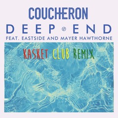 Coucheron - Deep End feat. Eastside & Mayer Hawthorne (Kasket Club Remix)