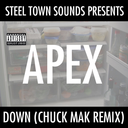 APEX - "Down (Chuck Mak Remix)" - Clean Maxi-Single