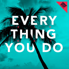 Ridney - Everything You Do (Original Mix)