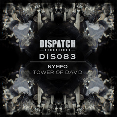 Nymfo - Tower Of David [digital bonus] - Dispatch 083 C (CLIP) - OUT NOW