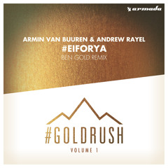 Armin van Buuren & Andrew Rayel - EIFORYA (Ben Gold Remix) (Taken from '#Goldrush, Vol. 1')